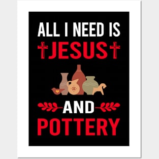 I Need Jesus And Pottery Potter Posters and Art